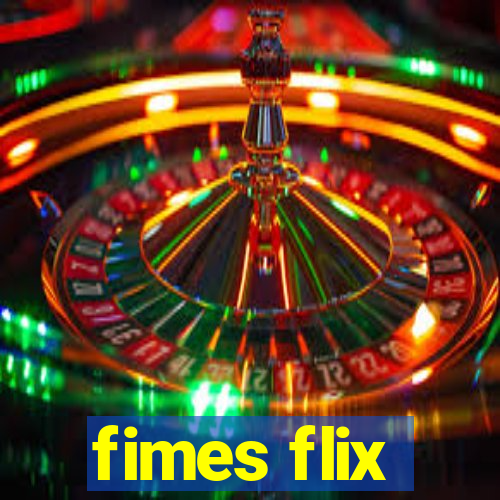 fimes flix